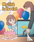 Albergo, Mary Ann - My Fish is Too Fat