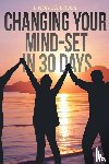 Ross, Linda Gail - Changing Your Mind-set in 30 Days