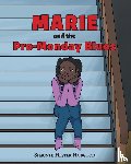 Hobgood, Shaunte Hester - Marie and the Pre-Monday Blues
