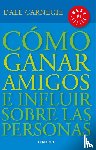 Carnegie, Dale - Carnegie, D: Cómo Ganar Amigos E Influir Sobre las Personas