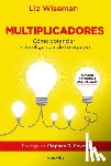 Wiseman, Liz - Multiplicadores: Cómo Potenciar la Inteligencia de Tu Equipo