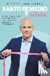 Rivera, Doctor Juan - Santo Remedio: Entalla / Doctor Juan's Top Home Remedies. Entalla, Weight Loss Program