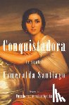 Santiago, Esmeralda - Conquistadora (Spanish Edition)