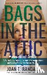 Randall, Joan T. - Bags in the Attic