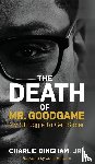 Bingham, Charlie - The Death of Mr.GoodGame