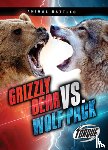 Sommer, Nathan - Grizzly Bear vs. Wolf Pack