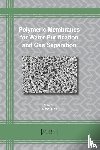  - Polymeric Membranes for Water Purification and Gas Separation