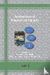  - Applications of Polymers in Surgery
