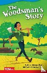 Rice, Dona - The Woodsman's Story