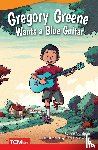 Rhatigan, Joe - Gregory Greene Wants a Blue Guitar