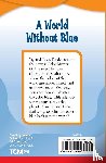 Davies, Monika - A World without Blue