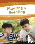 Huddleston, Emma - Planting a Seedling