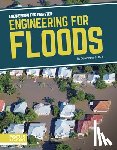Bell, Samantha S. - Engineering for Floods