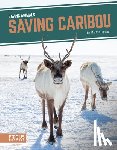 London, Martha - Saving Caribou