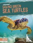 London, Martha - Saving Green Sea Turtles