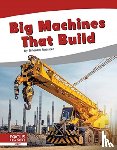 Rossiter, Brienna - Big Machines That Build