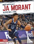 Walker, Hubert - Ja Morant: Basketball Star