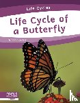 Gaertner, Meg - Life Cycle of a Butterfly