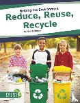 Rebman, Nick - Reduce, Reuse, Recycle