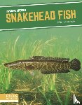 Huddleston, Emma - Snakehead Fish