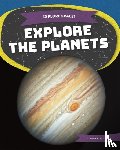 Huddleston, Emma - Explore the Planets