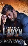 Stoker, Susan - Keeping Laryn