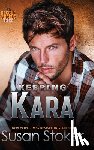 Stoker, Susan - Keeping Kara