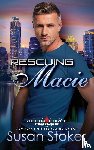 Stoker, Susan - Rescuing Macie
