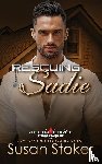 Stoker, Susan - Rescuing Sadie