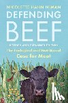 Niman, Nicolette Hahn - Defending Beef