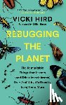 Hird, Vicki - Rebugging the Planet