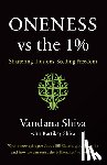 Shiva, Vandana, Shiva, Kartikey - Shiva, V: ONENESS VS THE 1%
