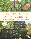 Baker, Dani - The Home-Scale Forest Garden