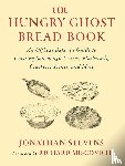 Stevens, Jonathan - The Hungry Ghost Bread Book