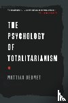 Desmet, Mattias - The Psychology of Totalitarianism