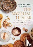 Parker, Katherine, Parker, Christopher - The Mycelial Healer