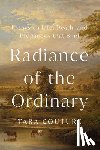 Couture, Tara - Radiance of the Ordinary
