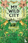 Sinha, Neha - My Wild City