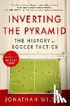 Wilson, Jonathan - Wilson, J: Inverting the Pyramid
