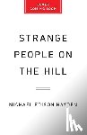 Hayden, Michael Edison - Strange People on the Hill