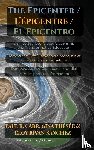  - The Epicenter / L' Epicentre / El Epicentro