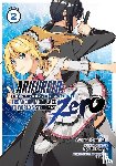 Shirakome, Ryo - Arifureta: From Commonplace to World's Strongest ZERO (Manga) Vol. 2