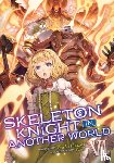 Hakari, Ennki - Skeleton Knight in Another World (Light Novel) Vol. 6