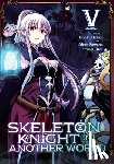 Hakari, Ennki - Skeleton Knight in Another World (Manga) Vol. 5