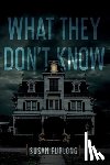 Furlong, Susan - What They Don't Know