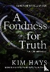 Hays, Kim - A Fondness for Truth
