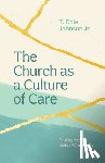 Johnson, T Dale - The Church as a Culture of Care