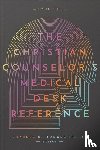 Hodges, Charles - The Christian Counselor's Medical Desk Reference, 2nd Edition