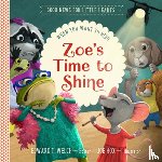 Welch, Edward T. - Zoe's Time to Shine: When You Want to Hide