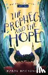 Machowski, Marty - The Prophecy and the Hope